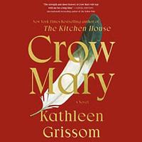 Crow Mary by Kathleen Grissom