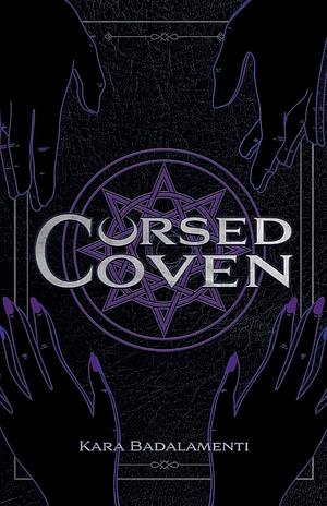 Cursed Coven by Kara Badalamenti