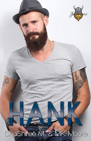 Hank by M.K. Moore, ChaShiree M.