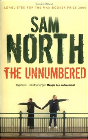 The Unnumbered by Sam North