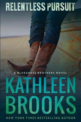 Relentless Pursuit by Kathleen Brooks