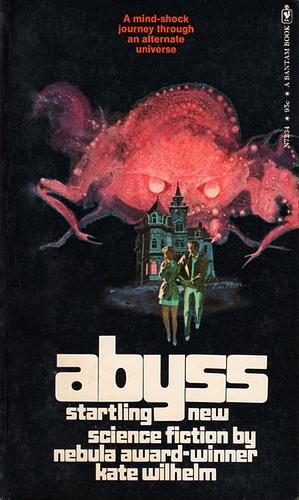 Abyss: The Plastic Abyss / Stranger in the House by Kate Wilhelm