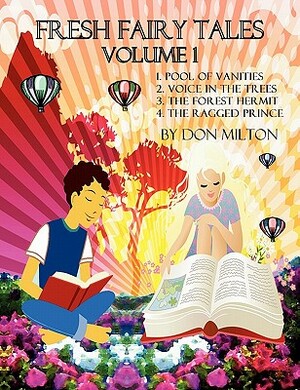 Fresh Fairy Tales Volume 1 Abridged by Don Milton