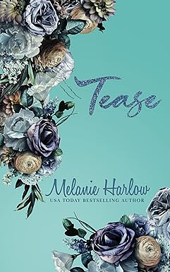 Tease by Melanie Harlow