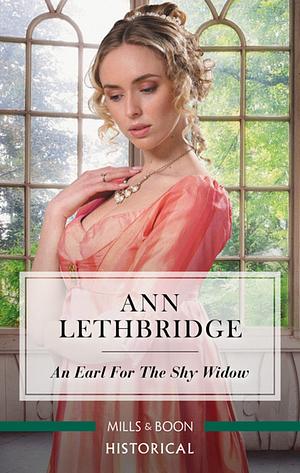 An Earl for the Shy Widow by Ann Lethbridge