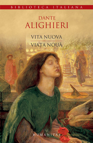 Vita nuova/Viața nouă by Dante Alighieri