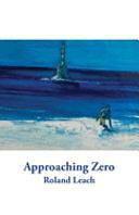 Approaching Zero by Fiction › Short Stories (single author)Fiction / Short Stories (single author)Poetry / General