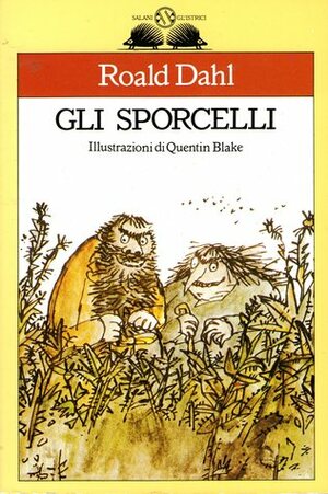 Gli Sporcelli by Paola Forti, Roald Dahl, Quentin Blake