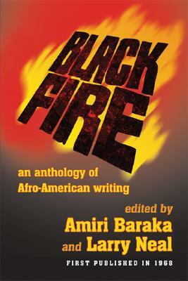 Black Fire: An Anthology of Afro-American Writing by 