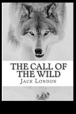 The Call of the Wild (Illustrated) by Jack London