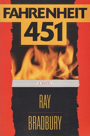 Fahrenheit 451 by Ray Bradbury