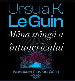 Mâna stângă a întunericului by Ursula K. Le Guin