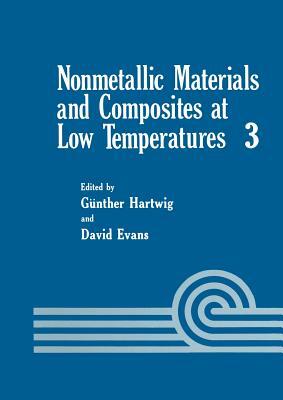 Nonmetallic Materials and Composites at Low Temperatures by Gunther Hartwig, David Evans