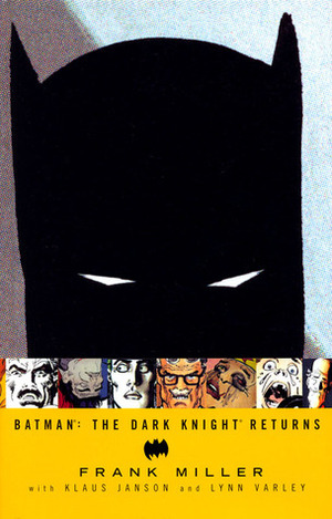 Batman: The Dark Knight Returns by Frank Miller