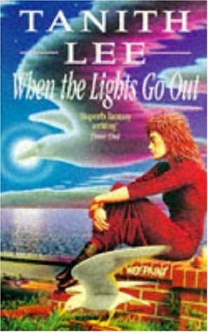 When the Lights Go Out by Tanith Lee