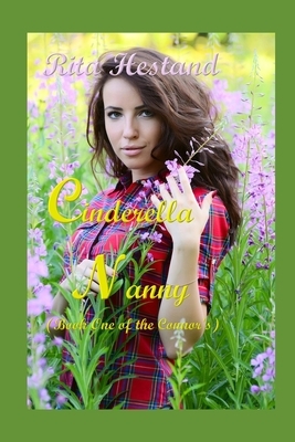 Cinderella Nanny: (Book One of "The Connor's" Series by Rita Hestand