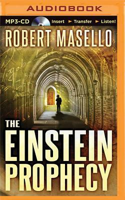 The Einstein Prophecy by Robert Masello