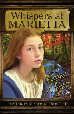 Whispers at Marietta by Karen Meyer