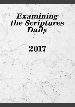 Examining the Scriptures Daily--2017 by Watch Tower Bible and Tract Society of Pennsylvania 