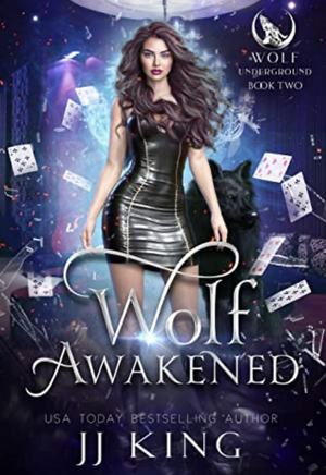 Wolf Awakened by JJ King