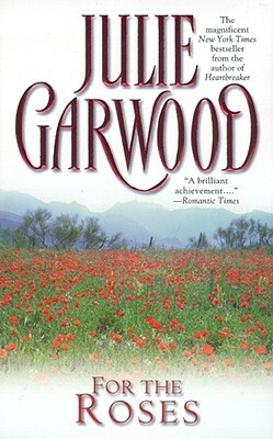 For the Roses by Julie Garwood