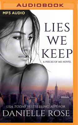 Lies We Keep by Danielle Rose