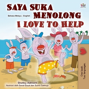 I Love to Help (Malay English Bilingual Children's Book) by Kidkiddos Books, Shelley Admont