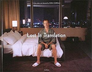 ロスト・イン・トランスレーション by Sofia Coppola, Sofia Coppola