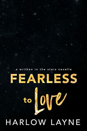 Fearless to Love by Harlow Layne
