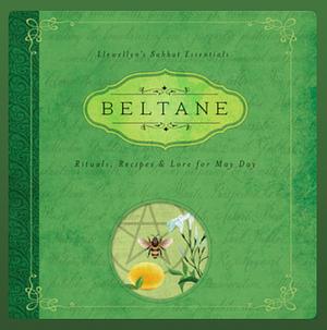 Beltane: Rituals, Recipes & Lore for May Day by Melanie Marquis