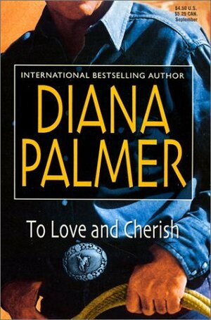 To Love and Cherish by Diana Palmer