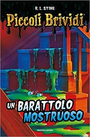 Un barattolo mostruoso. Piccoli brividi by R.L. Stine