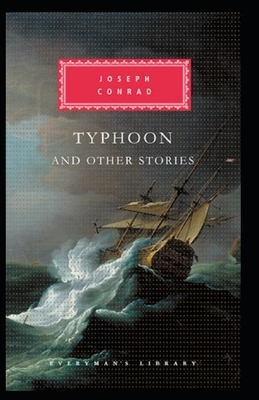 Typhoon and Other Stories Illustrated by Joseph Conrad