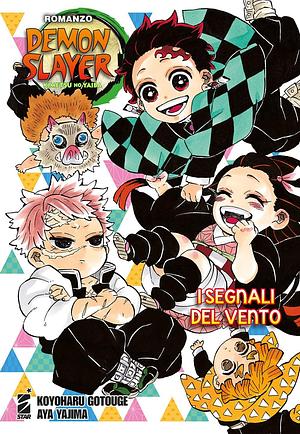 Demon Slayer. Kimetsu no yaiba: I segnali del vento by Koyoharu Gotouge, Koyoharu Gotouge, Andrea Maniscalco