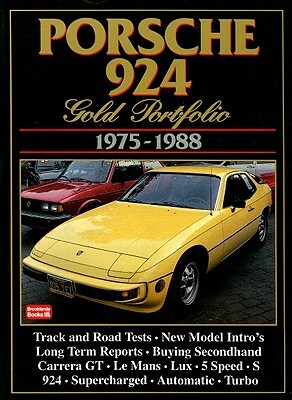 Porsche 924 Gold Portfolio 1975-1988 by R. M. Clarke