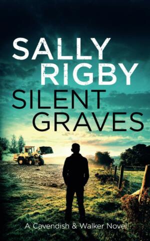 Silent Graves by Sally Rigby