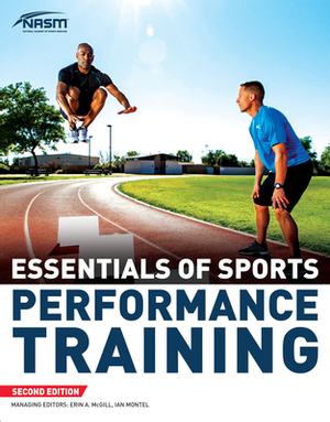 Nasm Essentials of Sports Performance Training by National Academy of Sports Medicine (Nas