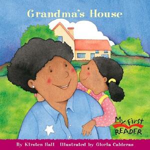 Grandma's House by Kirsten Hall