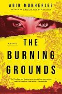 The Burning Grounds: A Novel by Abir Mukherjee