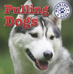 Pulling Dogs by Kristen Rajczak