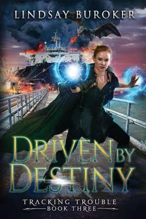 Driven by Destiny by Lindsay Buroker