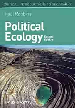 Political Ecology: A Critical Introduction by Paul Robbins