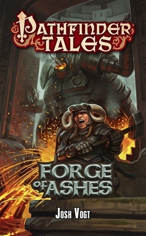 Forge of Ashes by Josh Vogt