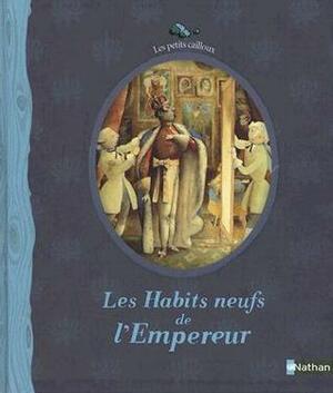 Les Habits Neufs de L'Empereur by Hans Christian Andersen