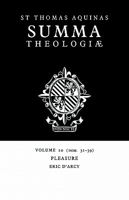 Pleasure: Ia2ae. 31-39 by St. Thomas Aquinas
