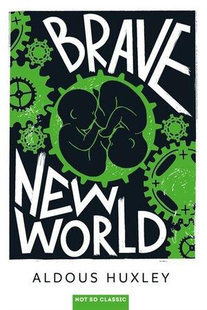 Brave New World by Aldous Huxley