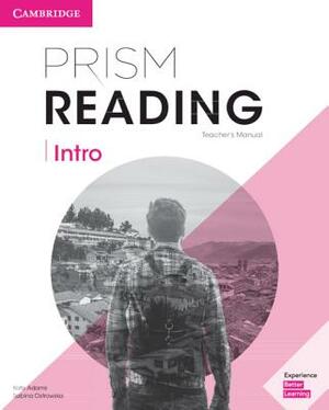 Prism Reading Intro Teacher's Manual by Sabina Ostrowska, Kate Adams