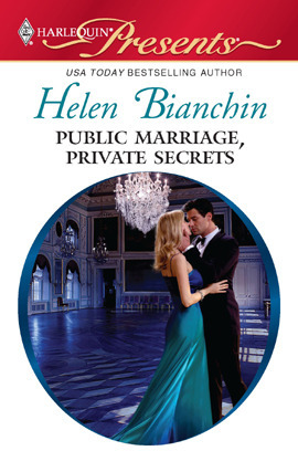Public Marriage, Private Secrets by Helen Bianchin
