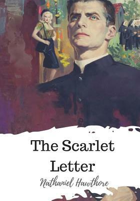 The Scarlet Letter by Nathaniel Hawthorne