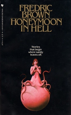 Honeymoon In Hell by Fredric Brown